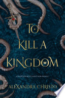 To Kill a Kingdom Book Cover