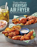 Taste of Home Everyday Air Fryer Book