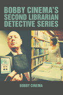 Bobby Cinema’S Second Librarian Detective Series