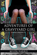 Read Pdf Adventures of a Graveyard Girl