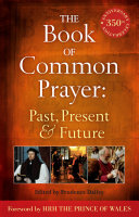 Read Pdf The Book of Common Prayer: Past, Present and Future