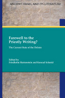 Read Pdf Farewell to the Priestly Writing? The Current State of the Debate