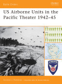 Read Pdf US Airborne Units in the Pacific Theater 1942–45