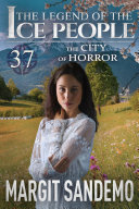 Read Pdf The Ice People 37 - The City of Horror