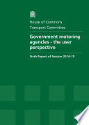 Hc 287 Government Motoring Agencies The User Perspective