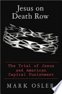 Jesus On Death Row