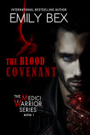 The Blood Covenant: Book One of The Medici Warrior Series