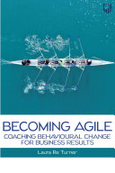 Ebook: Becoming Agile: Coaching Behavioural Change for Business Results
