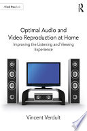 Optimal Audio And Video Reproduction At Home