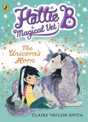 Read Pdf Hattie B, Magical Vet: The Unicorn's Horn