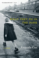 Read Pdf What They Do in the Dark: A Novel