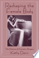 Reshaping The Female Body