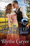 An Unexpected Mail Order Bride