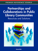 Read Pdf Partnerships and Collaborations in Public Library Communities: Resources and Solutions