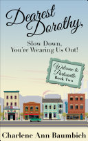 Read Pdf Dearest Dorothy, Slow Down, You're Wearing Us Out!