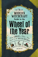 Read Pdf The Modern Witchcraft Guide to the Wheel of the Year