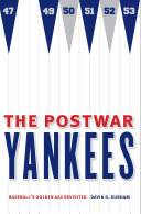 The Postwar Yankees: Baseball’s Golden Age Revisited pdf