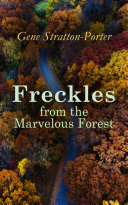 Read Pdf Freckles from the Marvelous Forest
