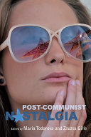 Read Pdf Post-communist Nostalgia
