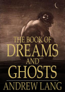 The Book of Dreams and Ghosts
