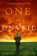 One Last Unveil (A Tara Mills Mystery—Book Three) pdf