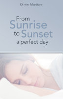 Read Pdf FROM SUNRISE TO SUNSET, A PERFECT DAY