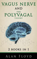 Vagus Nerve The Polyvagal Theory