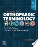 A Manual Of Orthopaedic Terminology E Book