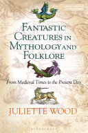 Read Pdf Fantastic Creatures in Mythology and Folklore