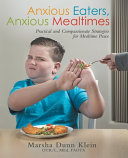 Anxious Eaters Anxious Mealtimes