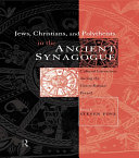 Read Pdf Jews, Christians and Polytheists in the Ancient Synagogue