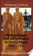 Nationalismus und Bürgerkultur in Deutschland, 1500-1914