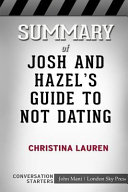 Summary of Josh and Hazel's Guide to Not Dating: Conversation Starters