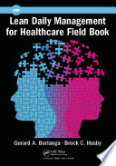 Lean Daily Management For Healthcare Field Book