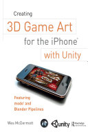 Read Pdf Creating 3D Game Art for the iPhone with Unity