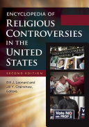 Read Pdf Encyclopedia of Religious Controversies in the United States, 2nd Edition [2 volumes]