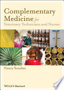 Complementary Medicine For Veterinary Technicians And Nurses