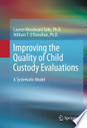 Improving The Quality Of Child Custody Evaluations
