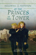 Read Pdf Following in the Footsteps of the Princes in the Tower