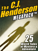 Read Pdf The C.J. Henderson MEGAPACK ®