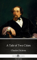 Read Pdf A Tale of Two Cities by Charles Dickens - Delphi Classics (Illustrated)