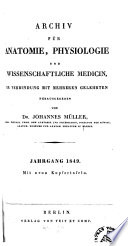 Archiv fur Anatomie,Physiologie und Wissenschaftliche Medicin.Jahrgang 1849