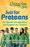 Read Pdf Chicken Soup for the Soul: Just for Preteens