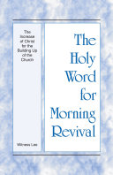 The Holy Word for Morning Revival - The Increase of Christ for the Building Up of the Church