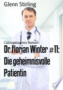 Dr. Florian Winter #11: Die geheimnisvolle Patientin