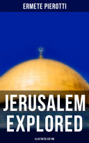 Read Pdf Jerusalem Explored (Illustrated Edition)