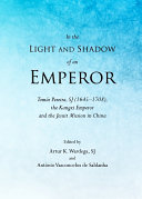 In the Light and Shadow of an Emperor