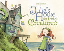 Read Pdf Julia's House for Lost Creatures