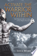 Activate The Warrior Within