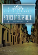Miles Gardner and the Secret of Blissville